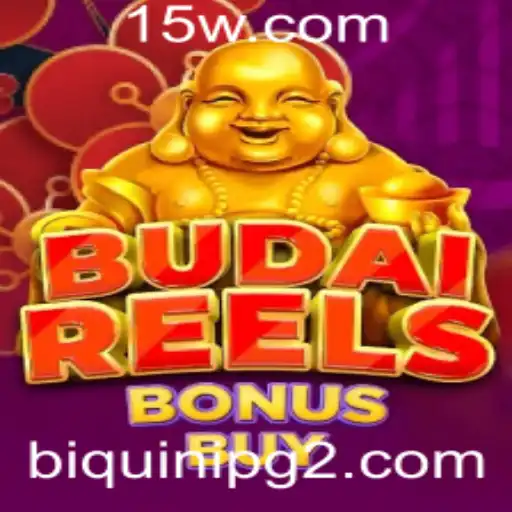 Descubra o Mundo de Diversão com BudaiReelsBonusBuy